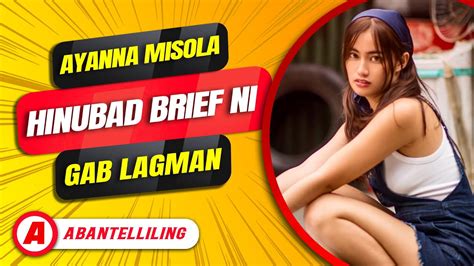 gab lagman jakol scandal|Ayanna Misola hinubad brief ni Gab Lagman .
